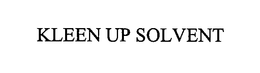 KLEEN-UP SOLVENT trademark