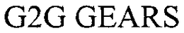 G2G GEARS trademark