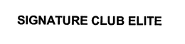 SIGNATURE CLUB ELITE trademark
