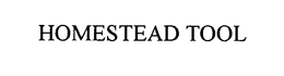 HOMESTEAD TOOL trademark