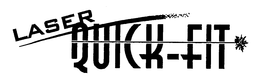 LASER QUICK-FIT trademark
