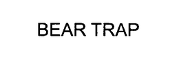 BEAR TRAP trademark