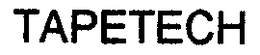 TAPETECH trademark