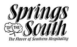 SPRINGS OF THE SOUTH THE FLAVOR OF SOUTHERN HOSPITALITY trademark