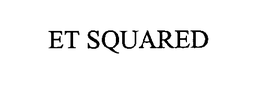 ET SQUARED trademark