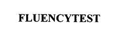 FLUENCYTEST trademark
