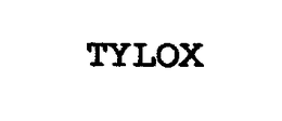 TYLOX trademark