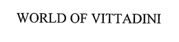 WORLD OF VITTADINI trademark