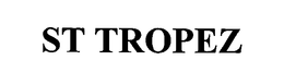 ST TROPEZ trademark