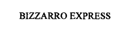 BIZZARRO EXPRESS trademark