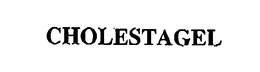 CHOLESTAGEL trademark