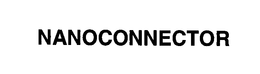 NANOCONNECTOR trademark