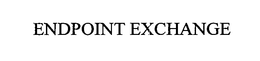 ENDPOINT EXCHANGE trademark
