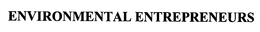 ENVIRONMENTAL ENTREPRENEURS trademark