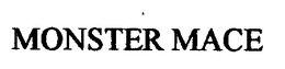 MONSTER MACE trademark