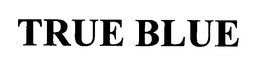 TRUE BLUE trademark