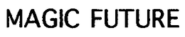 MAGIC FUTURE trademark
