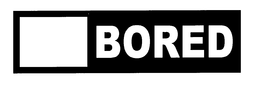 BORED trademark