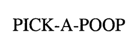 PICK-A-POOP trademark