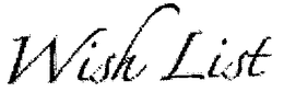 WISH LIST trademark