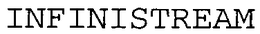 INFINISTREAM trademark