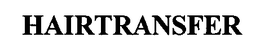 HAIRTRANSFER trademark