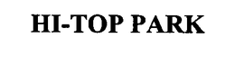 HI-TOP PARK trademark