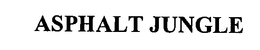 ASPHALT JUNGLE trademark