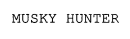 MUSKY HUNTER trademark