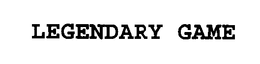 LEGENDARY GAME trademark