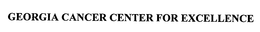 GEORGIA CANCER CENTER FOR EXCELLENCE trademark