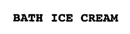 BATH ICE CREAM trademark