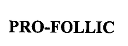 PRO-FOLLIC trademark