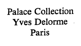 PALACE COLLECTION YVES DELORME PARIS trademark