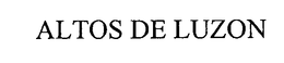 ALTOS DE LUZON trademark