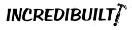 INCREDIBUILT trademark