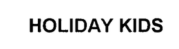HOLIDAY KIDS trademark