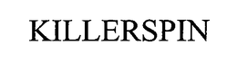 KILLERSPIN trademark