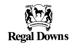 REGAL DOWNS PREMIUM HORSE BEDDING trademark