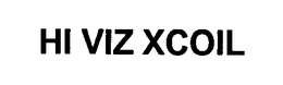 HI VIZ XCOIL trademark