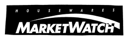 HOUSEWARES MARKETWATCH trademark
