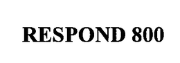 RESPOND 800 trademark