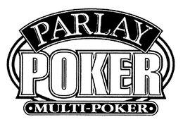PARLAY POKER MULTI-POKER trademark