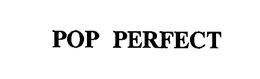 POP PERFECT trademark