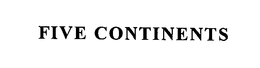 FIVE CONTINENTS trademark