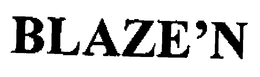 BLAZE'N trademark