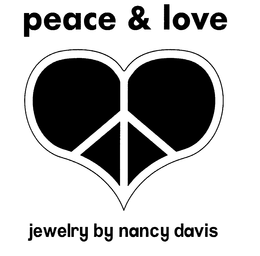 PEACE & LOVE JEWELRY BY NANCY DAVIS trademark