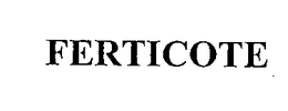 FERTICOTE trademark