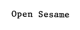 OPEN SESAME trademark