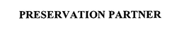 PRESERVATION PARTNER trademark